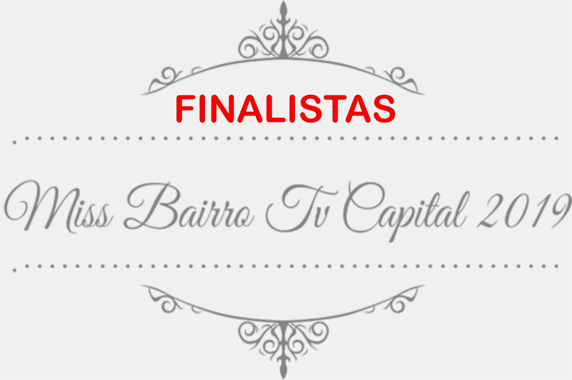 Confira as finalistas do concurso Miss Bairro TV Capital