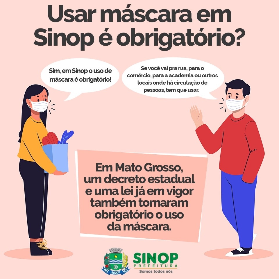 Usar máscara em Sinop é obrigatório?