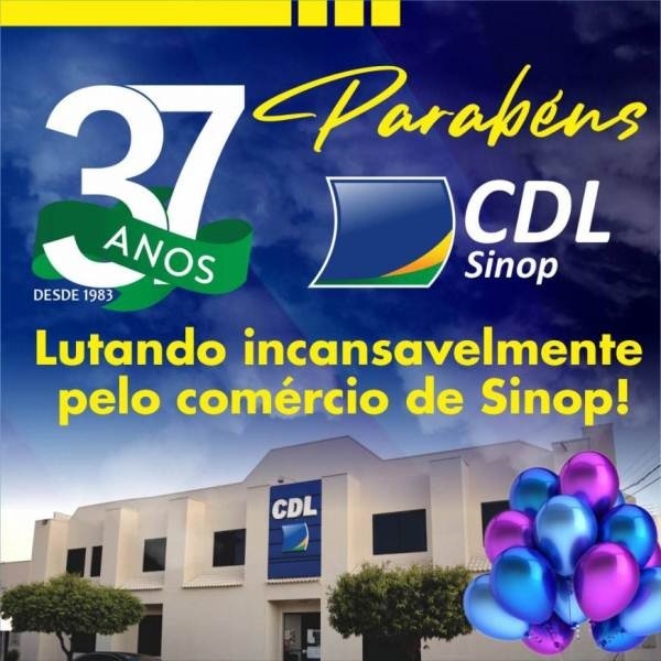 CDL Sinop completa 37 anos