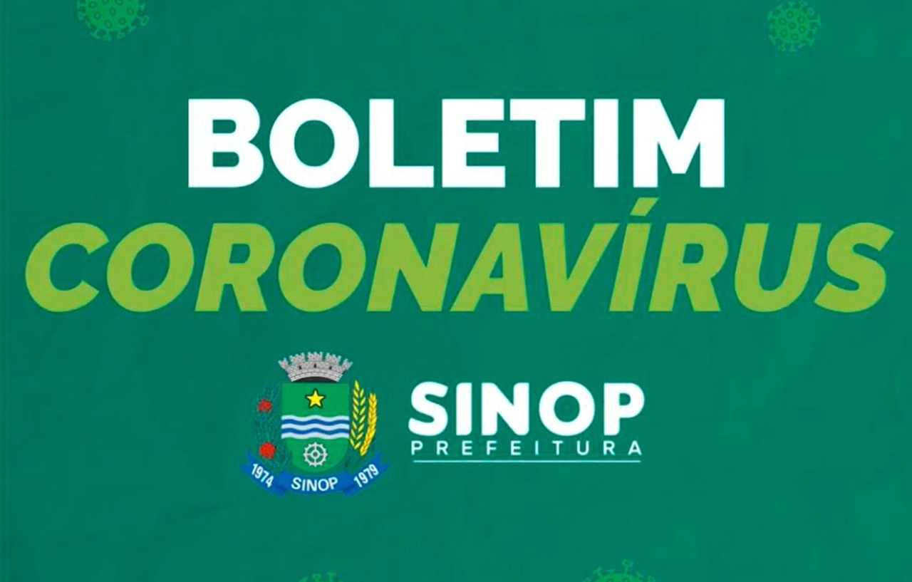 Sinop registra 349 casos e 21 mortes
