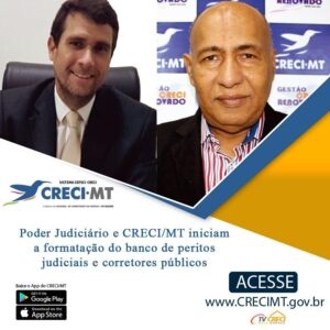 Poder Judiciário e CRECI/MT iniciam a formatação do banco de peritos judiciais e corretores públicos