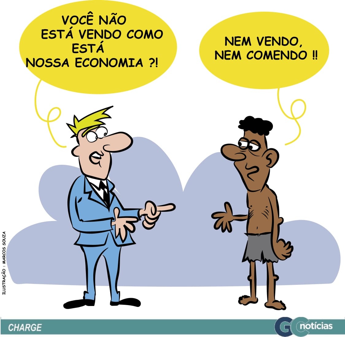 Nunca vi, nem comi. Eu só ouço falar
