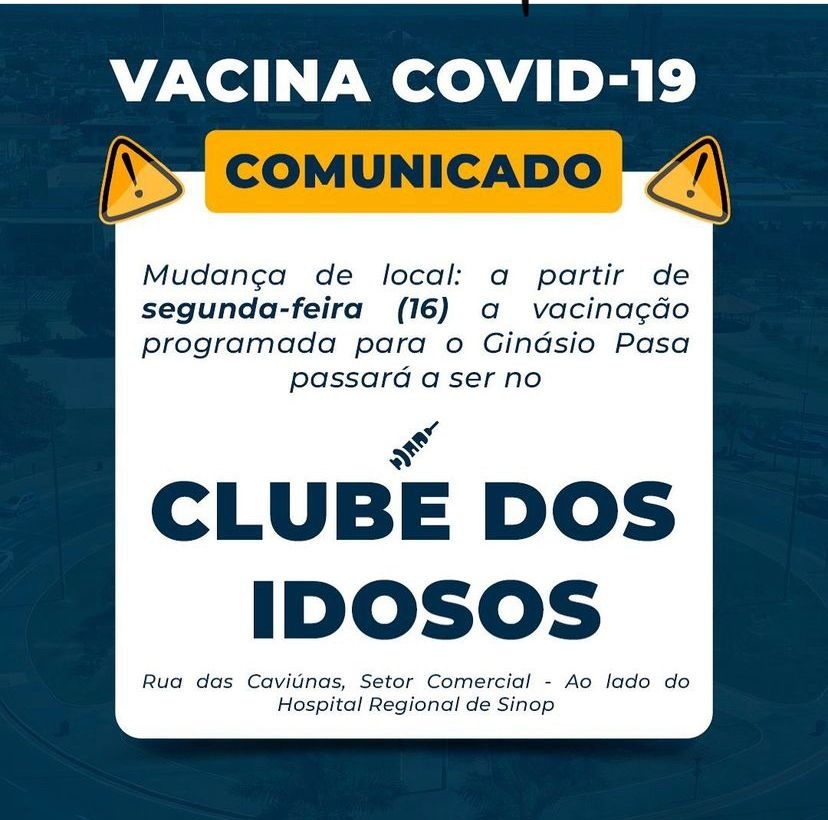 Prefeitura muda local de aplicação da 1ª dose da vacina contra a Covid em Sinop