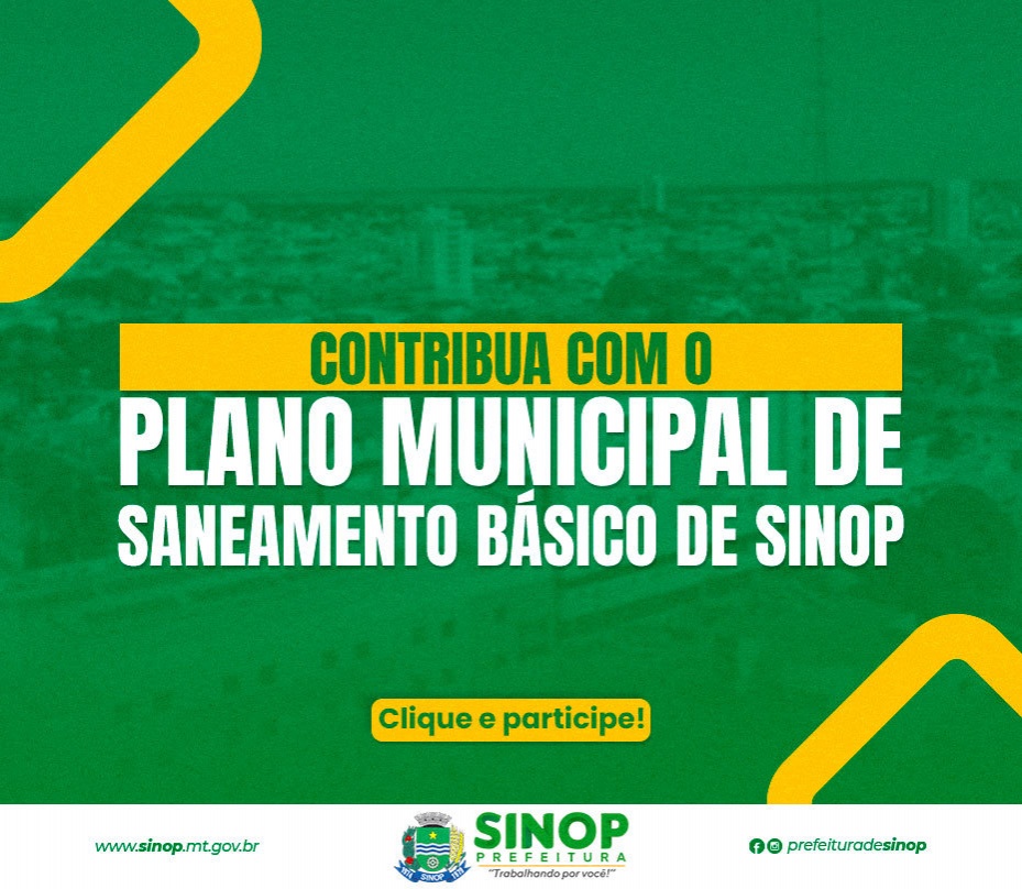 Aberta consulta pública do Plano de Saneamento Básico de Sinop; Audiência Pública será dia 24/03