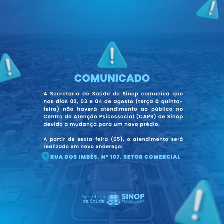 Expediente no CAPS fica temporariamente suspenso para mudança de prédio