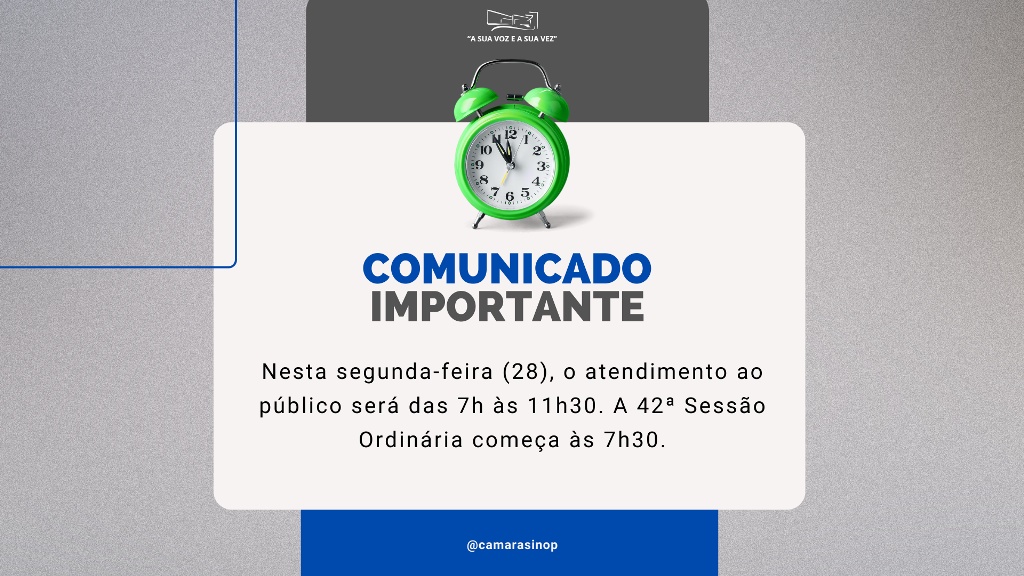 Horários de atendimento e de sessão são alterados na próxima segunda (28)