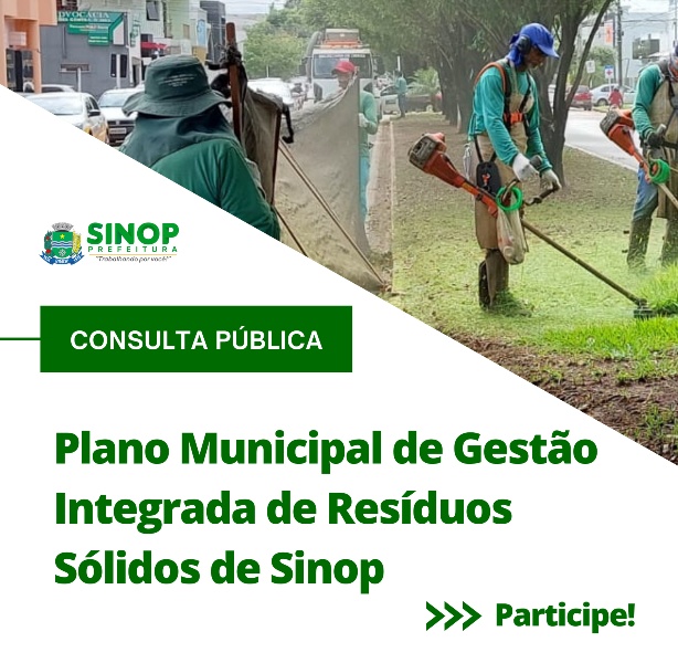 Prefeitura abre consulta pública para o Plano Municipal de Gestão Integrada de Resíduos Sólidos de Sinop