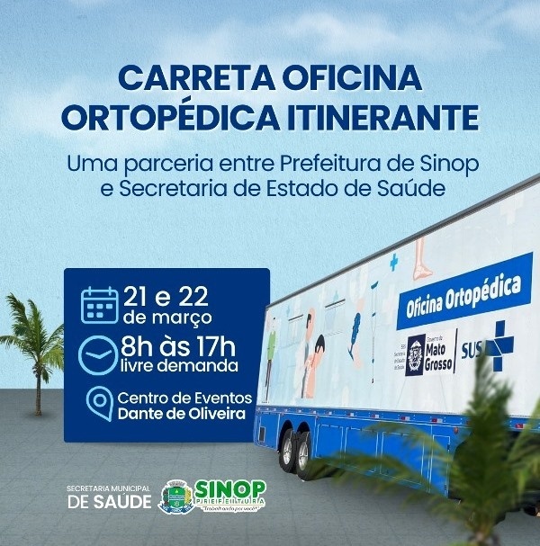 Carreta ortopédica segue com atendimentos nesta terça e quarta em Sinop