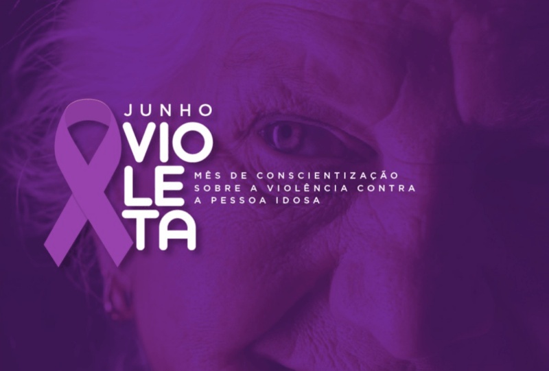 Campanha Junho Violeta reforça conscientização sobre violência contra a pessoa idosa
