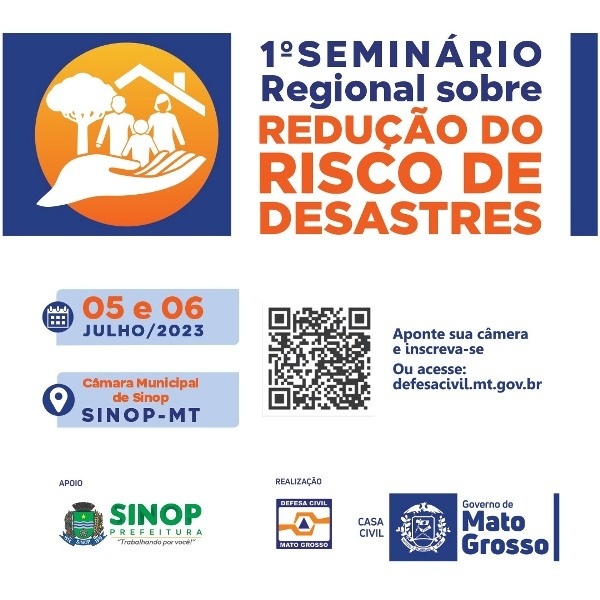 Sinop sediará em julho 1º Seminário Regional sobre Redução do Risco de Desastres
