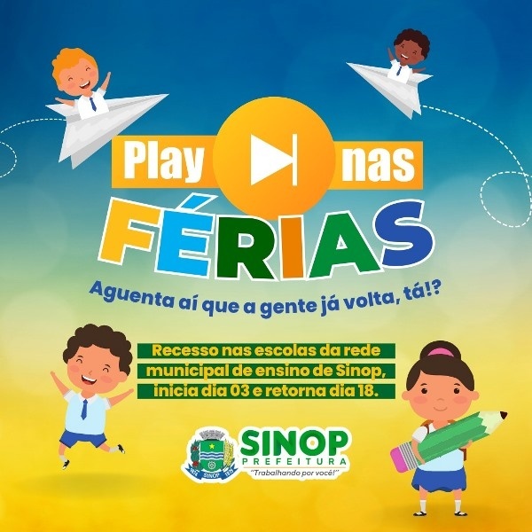 Escolas da rede municipal de Sinop entram em recesso escolar na próxima segunda (3)