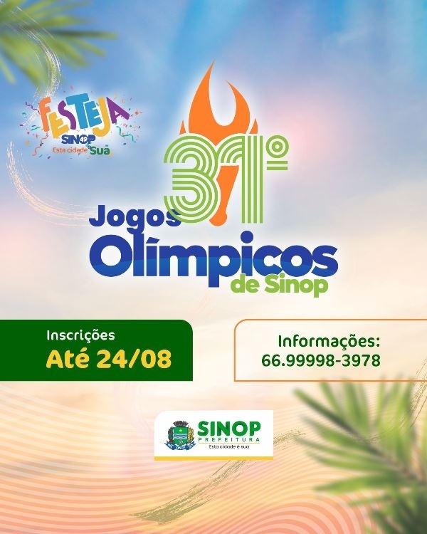 Abertura da 31ª edição dos Jogos Olímpicos será no Festeja Sinop