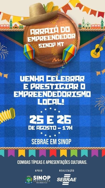 Abertas inscrições para o 1º Arraiá do Empreendedor de Sinop