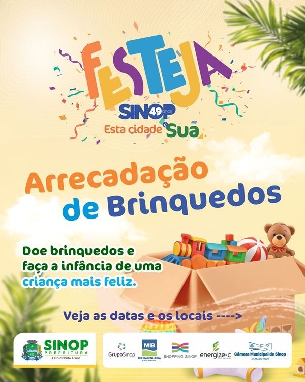 Prefeitura prepara campanha solidária de arrecadação de brinquedos durante o Festeja Sinop