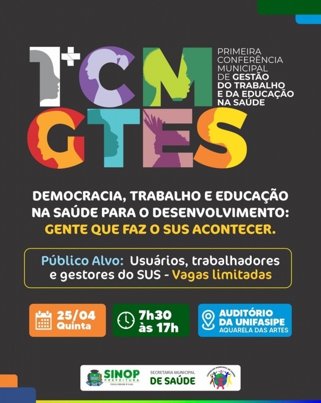 1ª Conferência Municipal de Gestão do Trabalho e Educação em Saúde ocorre hoje com o tema ''gente que faz o SUS acontecer''