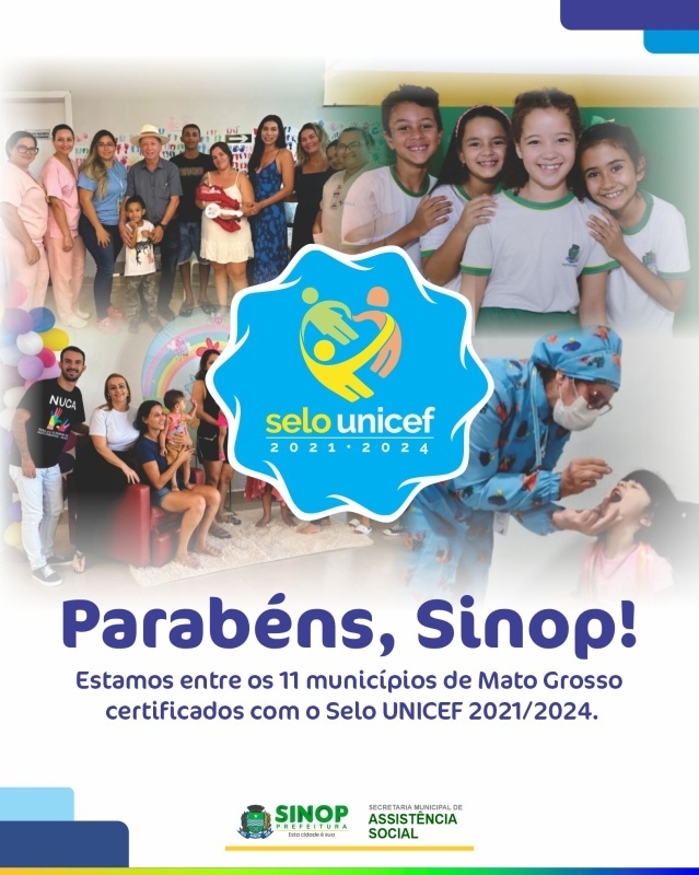 Sinop recupera Selo UNICEF e fica entre os 11 municípios certificados no estado; primeira dama comemora o resultado