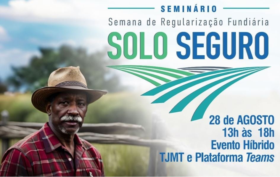 Seminário Solo Seguro vai discutir questões fundiárias na Amazônia Legal