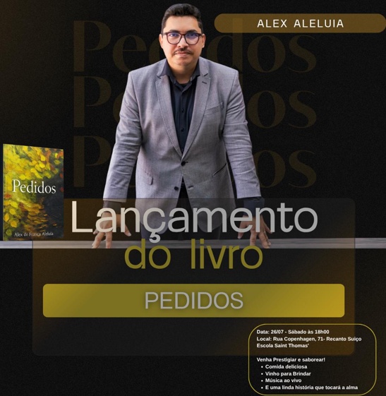 Lançamento do livro Pedidos, de Alex de França Aleluia, promete unir literatura, música e afeto
