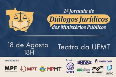 MPF, MPT e MPMT promovem 1ª Jornada de Diálogos Jurídicos; veja a programação