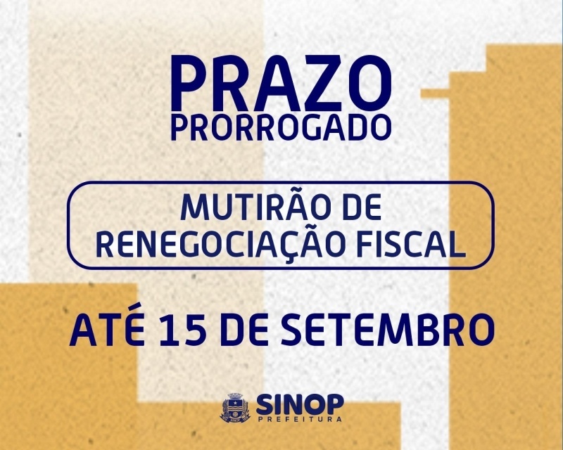 Prefeitura prorroga até 15 de setembro prazo para adesão ao mutirão de renegociação fiscal